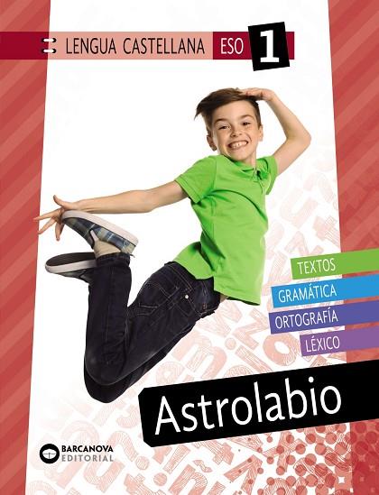 ASTROLABIO 1 ESO. LENGUA CASTELLANA | 9788448950507 | GARRIGOSA SOLÀ, EVA MARIA | Llibres Parcir | Librería Parcir | Librería online de Manresa | Comprar libros en catalán y castellano online