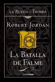 LA BATALLA DE FALME rueda tiempo 4 tela | 9788448034511 | ROBERT JORDAN | Llibres Parcir | Llibreria Parcir | Llibreria online de Manresa | Comprar llibres en català i castellà online