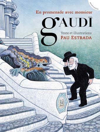 EN PROMENADE AVEC MONSIEUR GAUDÍ | 9788426141019 | ESTRADA, PAU | Llibres Parcir | Librería Parcir | Librería online de Manresa | Comprar libros en catalán y castellano online