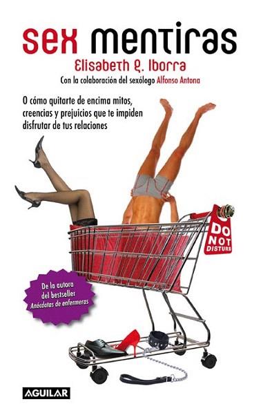 SEX MENTIRAS | 9788403100381 | IBORRA ELISABETH | Llibres Parcir | Llibreria Parcir | Llibreria online de Manresa | Comprar llibres en català i castellà online