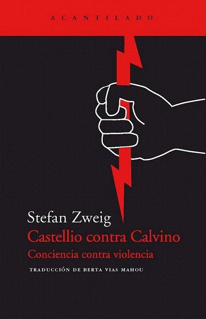 CASTELLIO CONTRA CALVINO | 9788495359568 | ZWEIG STEFAN | Llibres Parcir | Llibreria Parcir | Llibreria online de Manresa | Comprar llibres en català i castellà online