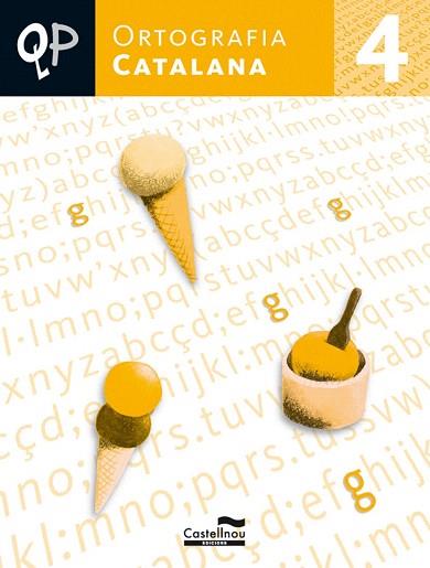 QP ORTOGRAFIA CATALANA 4 | 9788498043471 | HERMES EDITORA GENERAL, S.A.U. | Llibres Parcir | Llibreria Parcir | Llibreria online de Manresa | Comprar llibres en català i castellà online