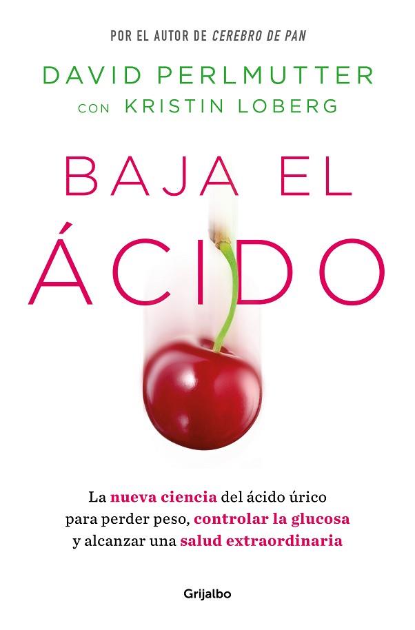 BAJA EL ÁCIDO | 9788425365188 | PERLMUTTER, DAVID | Llibres Parcir | Llibreria Parcir | Llibreria online de Manresa | Comprar llibres en català i castellà online