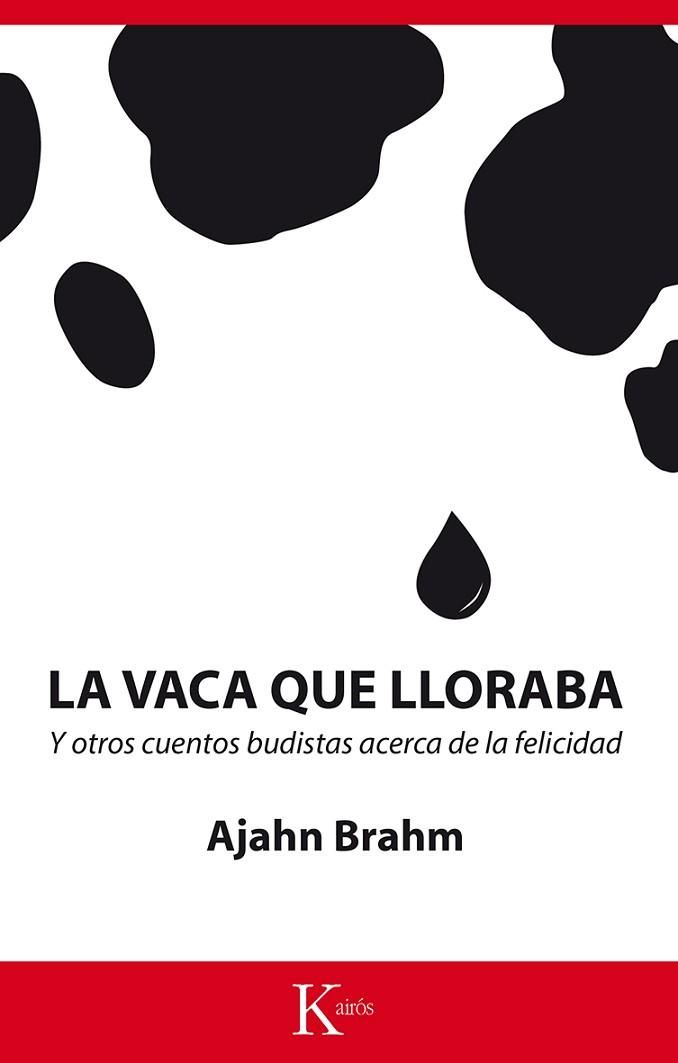 LA VACA QUE LLORABA | 9788499884660 | BRAHM, AJAHN | Llibres Parcir | Llibreria Parcir | Llibreria online de Manresa | Comprar llibres en català i castellà online