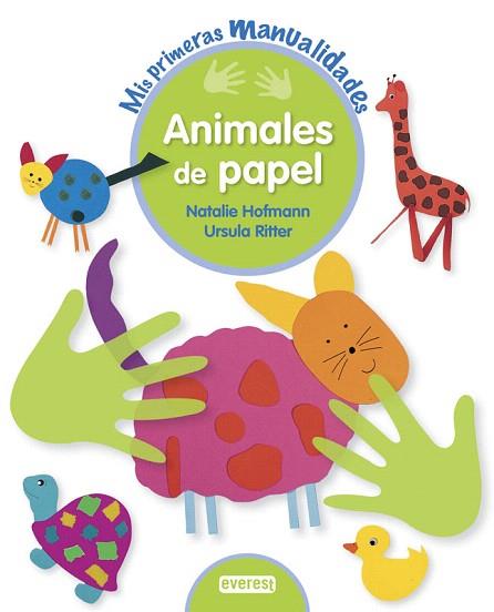 ANIMALES DE PAPEL | 9788444150130 | NATALIE HOFMANN/ÚRSULA RITTER | Llibres Parcir | Llibreria Parcir | Llibreria online de Manresa | Comprar llibres en català i castellà online