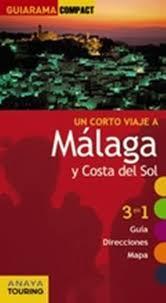 GUIARAMA COMPACT MALAGA Y LA COSTA DEL SOL | 9788497769976 | Miró, Aurora/Soler Marcos, Antonio/Mapelli López, Enrique/Avisón Martínez, Juan Pablo/Hernández Colo | Llibres Parcir | Librería Parcir | Librería online de Manresa | Comprar libros en catalán y castellano online