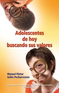 ADOLESCENTES DE HOY BUSCANDO SUS VALORES | 9788498423655 | PINTOR MANUEL | Llibres Parcir | Llibreria Parcir | Llibreria online de Manresa | Comprar llibres en català i castellà online