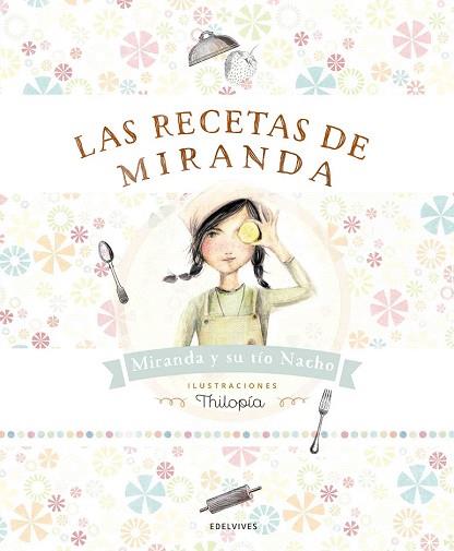 LAS RECETAS DE MIRANDA | 9788414001363 | RUBIO, NACHO/MIRANDA, ITZIAR/MIRANDA, JORGE | Llibres Parcir | Llibreria Parcir | Llibreria online de Manresa | Comprar llibres en català i castellà online