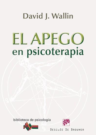 El apego en psicoterapia | 9788433025494 | Wallin, David J. | Llibres Parcir | Llibreria Parcir | Llibreria online de Manresa | Comprar llibres en català i castellà online