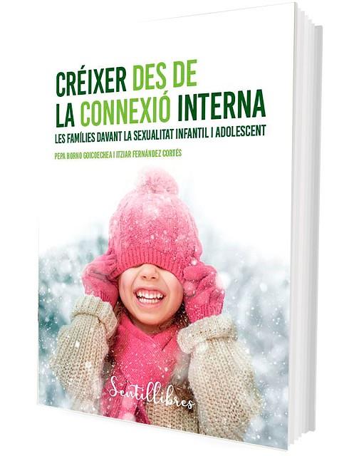 CRÉIXER DES DE LA CONNEXIÓ INTERNA | 9788426737359 | HORNO GOICOECHEA, PEPA/FERNÁNDEZ CORTÉS, ITZIAR | Llibres Parcir | Librería Parcir | Librería online de Manresa | Comprar libros en catalán y castellano online