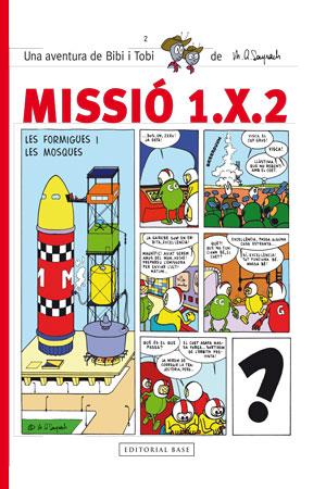 Missió 1.X.2. Les formigues i les mosques | 9788415267591 | Sayrach, Miquel Àngel | Llibres Parcir | Llibreria Parcir | Llibreria online de Manresa | Comprar llibres en català i castellà online