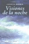 VISIONES DE LA NOCHE | 9788492491896 | AMBROSE, BIERCE | Llibres Parcir | Librería Parcir | Librería online de Manresa | Comprar libros en catalán y castellano online