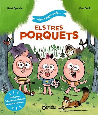 VINE A JUGAR AMB ELS TRES PORQUETS | 9788448959722 | ÉPARVIER, HERVÉ | Llibres Parcir | Llibreria Parcir | Llibreria online de Manresa | Comprar llibres en català i castellà online