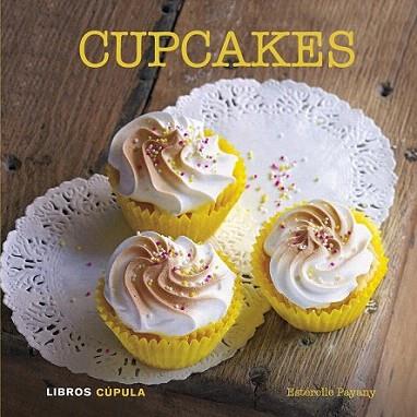 Cupcakes | 9788448007164 | Estérelle Payany | Llibres Parcir | Librería Parcir | Librería online de Manresa | Comprar libros en catalán y castellano online