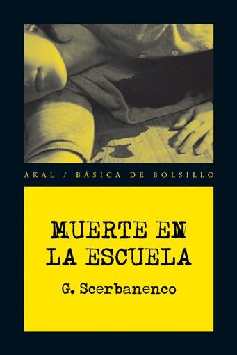 MUERTE EN LA ESCUELA | 9788446028468 | SCERBANENCO, GIORGIO | Llibres Parcir | Llibreria Parcir | Llibreria online de Manresa | Comprar llibres en català i castellà online