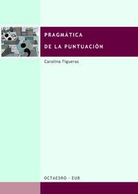 PRAGMATICA DE LA PUNTUACION | 9788480634687 | FIGUERAS | Llibres Parcir | Llibreria Parcir | Llibreria online de Manresa | Comprar llibres en català i castellà online