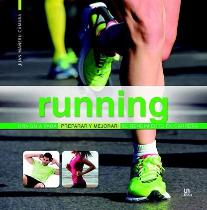 RUNNING | 9788466229609 | MAÑERU CÁMARA, JUAN | Llibres Parcir | Llibreria Parcir | Llibreria online de Manresa | Comprar llibres en català i castellà online