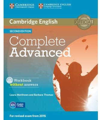 COMPLETE ADVANCED WORKBOOK WITHOUT ANSWERS WITH AUDIO CD 2ND EDITION | 9781107631489 | MATTHEWS, LAURA / THOMAS, BARBARA | Llibres Parcir | Llibreria Parcir | Llibreria online de Manresa | Comprar llibres en català i castellà online