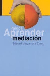 APRENDER MEDIACION | 9788449313646 | VINYAMATA EDUARD | Llibres Parcir | Llibreria Parcir | Llibreria online de Manresa | Comprar llibres en català i castellà online