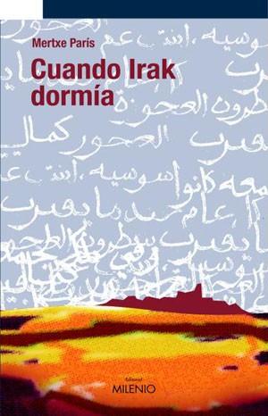 CUANDO IRAK DORMIA | 9788497431491 | PARIS | Llibres Parcir | Llibreria Parcir | Llibreria online de Manresa | Comprar llibres en català i castellà online