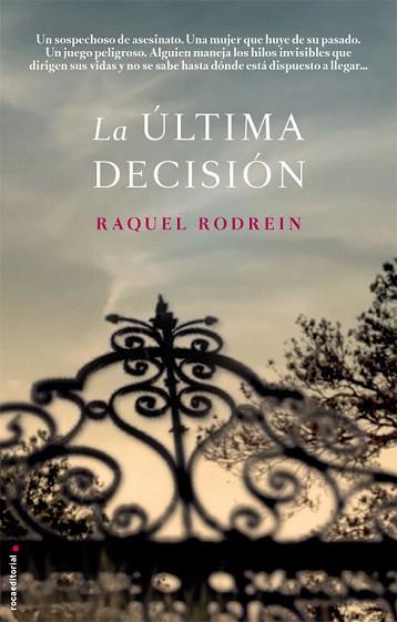 LA ÚLTIMA DECISIÓN | 9788499187181 | RODREIN, RAQUEL | Llibres Parcir | Llibreria Parcir | Llibreria online de Manresa | Comprar llibres en català i castellà online