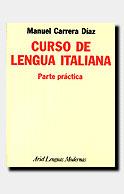 CURSO DE LENGUA ITALIANA-PARTE PRACTICA | 9788434481091 | MANUEL CARRERA DIAZ | Llibres Parcir | Librería Parcir | Librería online de Manresa | Comprar libros en catalán y castellano online