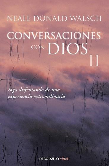 CONVERSACIONES CON DIOS II | 9788466330596 | WALSCH, NEALE DONALD | Llibres Parcir | Librería Parcir | Librería online de Manresa | Comprar libros en catalán y castellano online