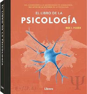 LIBRO DE LA PSICOLOGIA, EL | 9789463595544 | E PICKREN, WADE | Llibres Parcir | Llibreria Parcir | Llibreria online de Manresa | Comprar llibres en català i castellà online