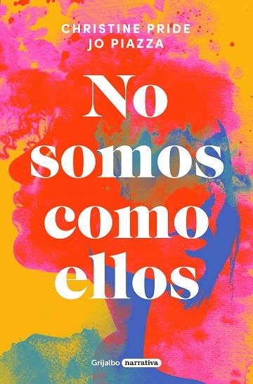 NO SOMOS COMO ELLOS | 9788425361685 | PRIDE, CHRISTINE/PIAZZA, JO | Llibres Parcir | Llibreria Parcir | Llibreria online de Manresa | Comprar llibres en català i castellà online