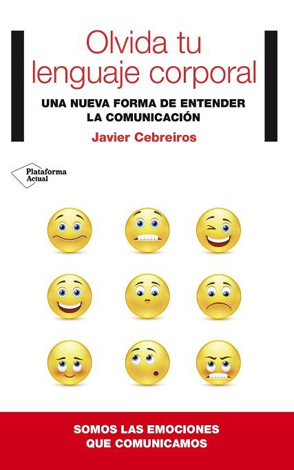 OLVIDA TU LENGUAJE CORPORAL | 9788416256341 | CEBREIROS FERNÁNDEZ, JAVIER | Llibres Parcir | Llibreria Parcir | Llibreria online de Manresa | Comprar llibres en català i castellà online