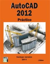 AUTOCAD PRACTICO 2012 INCLUYE VERSION 2011 | 9788415033400 | MOLERO J | Llibres Parcir | Llibreria Parcir | Llibreria online de Manresa | Comprar llibres en català i castellà online