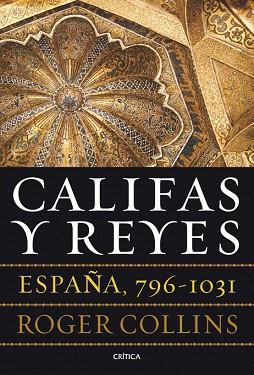 CALIFAS Y REYES | 9788498925159 | ROGER COLLINS | Llibres Parcir | Llibreria Parcir | Llibreria online de Manresa | Comprar llibres en català i castellà online