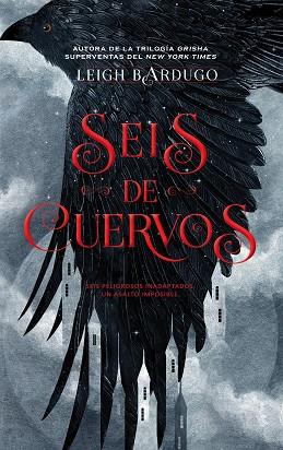 SEIS DE CUERVOS | 9788416387588 | BARDUGO, LEIGH | Llibres Parcir | Llibreria Parcir | Llibreria online de Manresa | Comprar llibres en català i castellà online