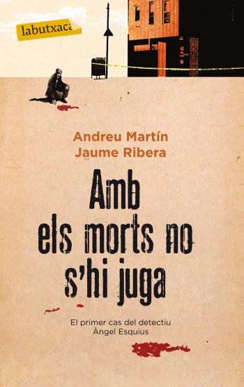 AMB ELS MORTS NO S'HI JUGA | 9788499303062 | MARTIN A RIBERA J | Llibres Parcir | Llibreria Parcir | Llibreria online de Manresa | Comprar llibres en català i castellà online