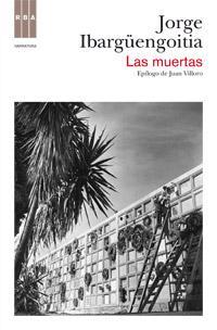 Las muertas | 9788490061787 | IBARGÜENGOITIA ANTILLON, JORGE | Llibres Parcir | Llibreria Parcir | Llibreria online de Manresa | Comprar llibres en català i castellà online