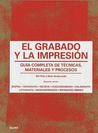 GRABADO Y LA IMPRESIÓN | 9788498018301 | GRABOWSKI, BETH/FLICK, BILL | Llibres Parcir | Llibreria Parcir | Llibreria online de Manresa | Comprar llibres en català i castellà online