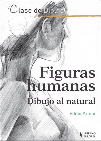 FIGURAS HUMANAS. DIBUJO AL NATURAL | 9788425521126 | ARMER, EDDIE | Llibres Parcir | Llibreria Parcir | Llibreria online de Manresa | Comprar llibres en català i castellà online