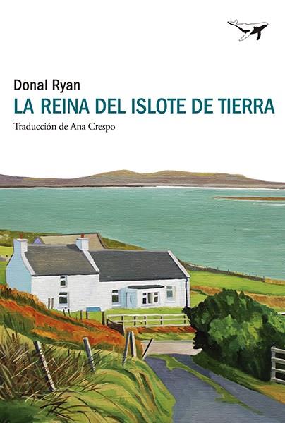 LA REINA DEL ISLOTE DE TIERRA | 9788412872217 | RYAN, DONAL | Llibres Parcir | Llibreria Parcir | Llibreria online de Manresa | Comprar llibres en català i castellà online