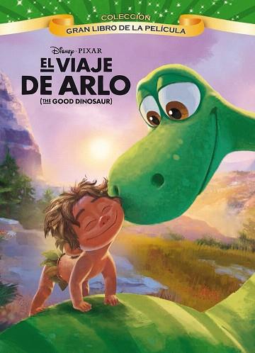 EL VIAJE DE ARLO. GRAN LIBRO DE LA PELÍCULA ( THE GOOD DINOSAUR ) | 9788499517193 | DISNEY | Llibres Parcir | Llibreria Parcir | Llibreria online de Manresa | Comprar llibres en català i castellà online