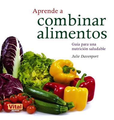 APRENDE A COMBINAR ALIMENTOS | 9788499170671 | DAVENPORT, JULIE | Llibres Parcir | Llibreria Parcir | Llibreria online de Manresa | Comprar llibres en català i castellà online