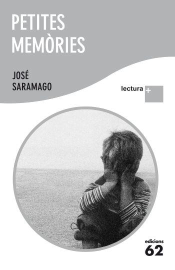 PETITES MEMORIES col lectura + | 9788429767339 | JOSE SARAMAGO | Llibres Parcir | Librería Parcir | Librería online de Manresa | Comprar libros en catalán y castellano online