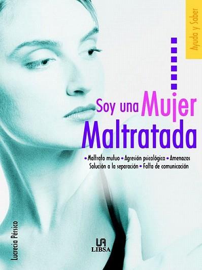 SOY UNA MUJER MALTRATADA | 9788466207942 | PERSICO LUCRECIA | Llibres Parcir | Llibreria Parcir | Llibreria online de Manresa | Comprar llibres en català i castellà online