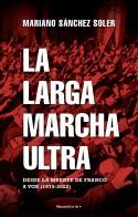 LA LARGA MARCHA ULTRA | 9788418870187 | SÁNCHEZ SOLER, MARIANO | Llibres Parcir | Llibreria Parcir | Llibreria online de Manresa | Comprar llibres en català i castellà online