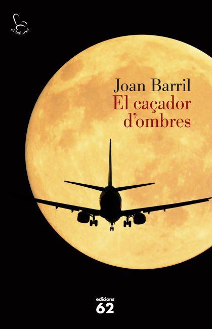 El caçador d'ombres | 9788429769234 | Joan Barril | Llibres Parcir | Llibreria Parcir | Llibreria online de Manresa | Comprar llibres en català i castellà online