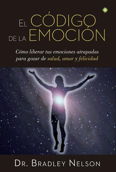 EL CÓDIGO DE LA EMOCIÓN | 9788490604441 | NELSON, BRADLEY | Llibres Parcir | Llibreria Parcir | Llibreria online de Manresa | Comprar llibres en català i castellà online