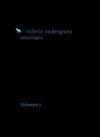 ANTOLOGÍA SILVIO RODRÍGUEZ. VOLUMEN 1 | 9788495881403 | RODRÍGUEZ DOMÍNGUEZ, SILVIO | Llibres Parcir | Llibreria Parcir | Llibreria online de Manresa | Comprar llibres en català i castellà online