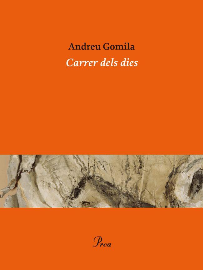 Carrer dels dies | 9788475883281 | Andreu Gomila | Llibres Parcir | Llibreria Parcir | Llibreria online de Manresa | Comprar llibres en català i castellà online