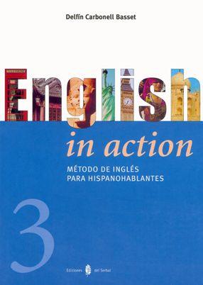 ENGLISH IN ACTION 3 | 9788476284025 | CARBONELL DELFIN | Llibres Parcir | Librería Parcir | Librería online de Manresa | Comprar libros en catalán y castellano online