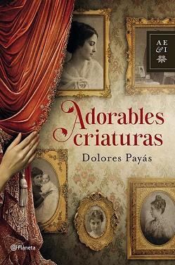 ADORABLES CRIATURAS | 9788408035527 | DOLORES PAYÁS | Llibres Parcir | Llibreria Parcir | Llibreria online de Manresa | Comprar llibres en català i castellà online