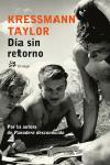 DIA SIN RETORNO | 9788476697641 | TAYLOR KRESSMANN | Llibres Parcir | Llibreria Parcir | Llibreria online de Manresa | Comprar llibres en català i castellà online